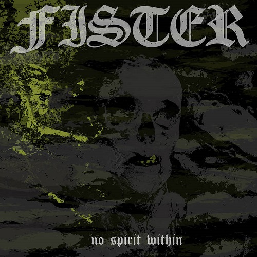 Fister – No Spirit Within