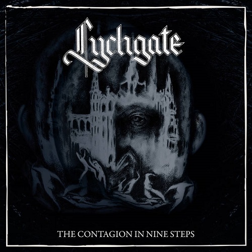 Lychgate – The Contagion in Nine Steps