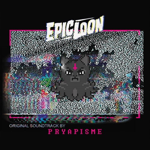 Pryapisme – Epic Loon OST