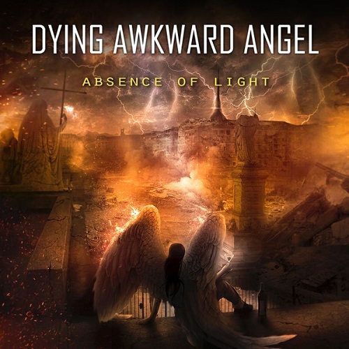 Dying Awkward Angel – Absence Of Light