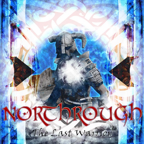Northrough – The Last Warrior