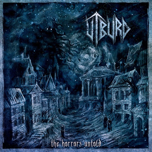Utburd – The Horrors Untold