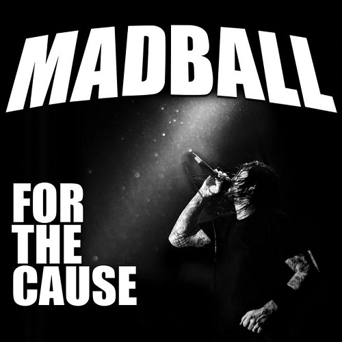 Madball – For The Cause