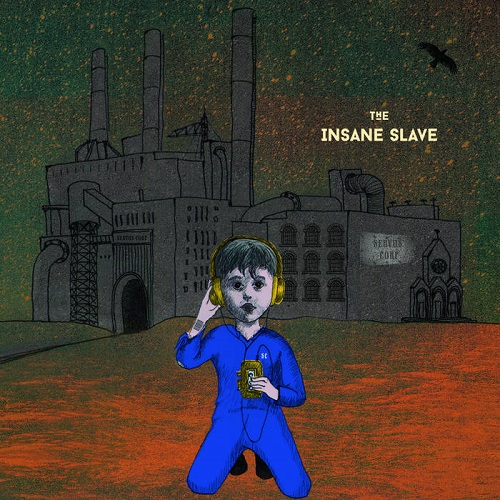 The Insane Slave – The Insane Slave
