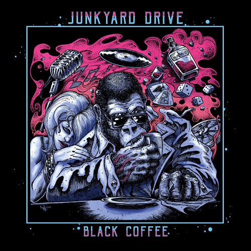 Junkyard Drive – Black Coffee