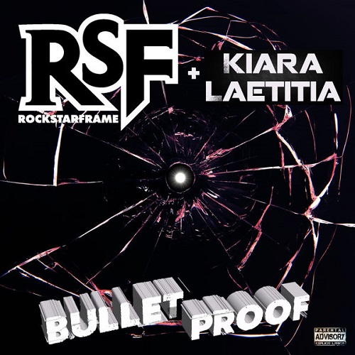 Rockstar Frame & Kiara Laetitia – Bulletproof