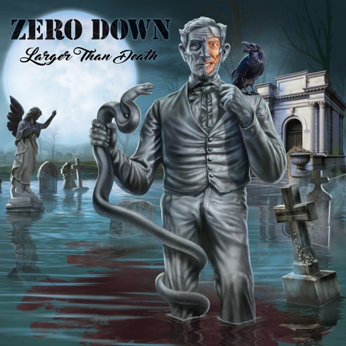 Zero Down – Larger Than Death