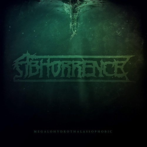 Abhorrence – Megalohydrothalassophobic