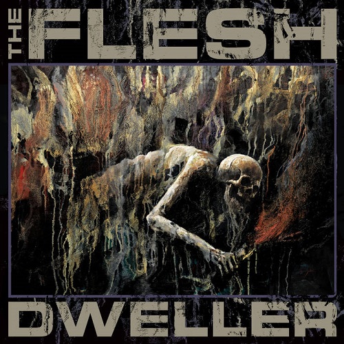 The Flesh – Dweller