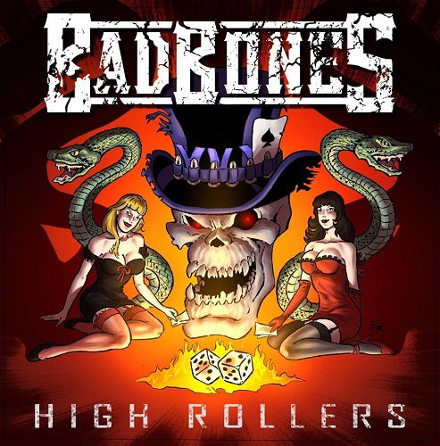 Bad Bones – High Rollers