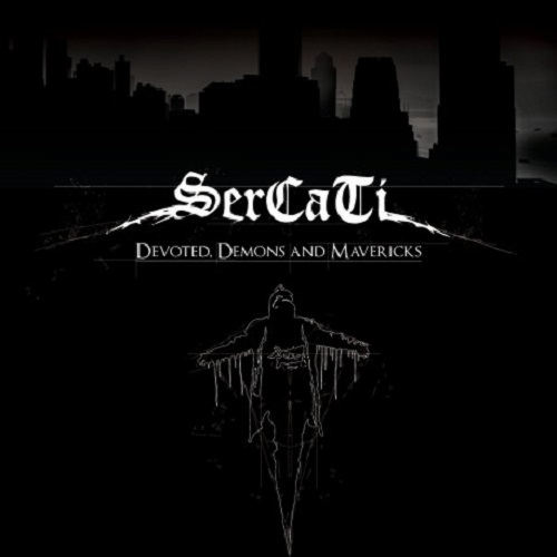 Sercati – Devoted, Demons and Mavericks