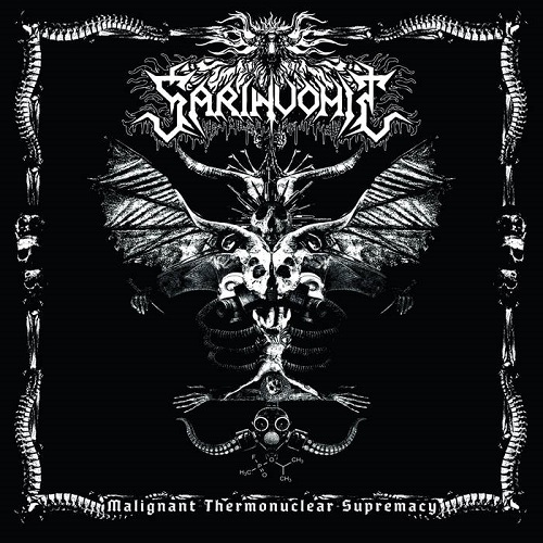 Sarinvomit – Malignant Thermonuclear Supremacy