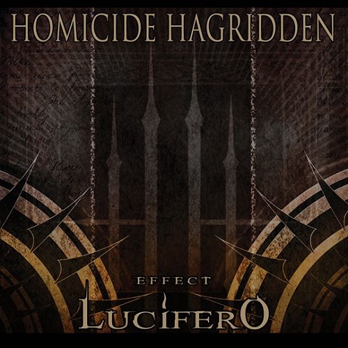 Homicide Hagridden – Effect Lucifero
