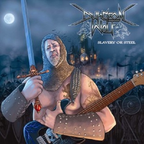 Dungeon Wolf – Slavery Of Steel