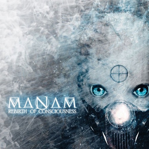 Manam – Rebirth Of Consciousness