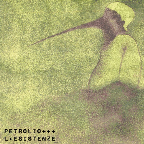 Petrolio – L + Esistenze