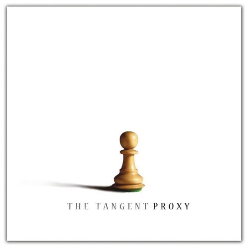 The Tangent – Proxy