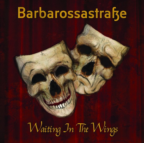 Barbarossastraße – Waiting In The Wings
