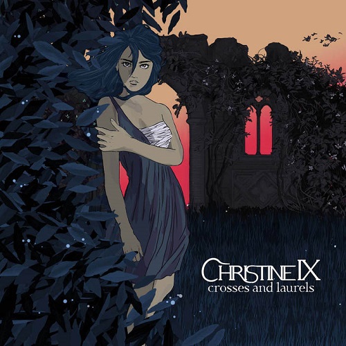 Christine IX – Crosses And Laurels
