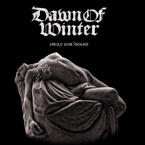 Dawn Of Winter – Pray For Doom