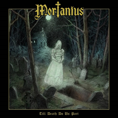 Mortanius – Till Death Do Us Part