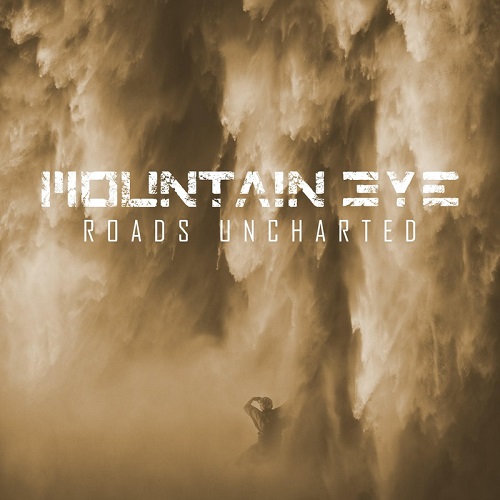Mountain Eye – Roads Uncharted