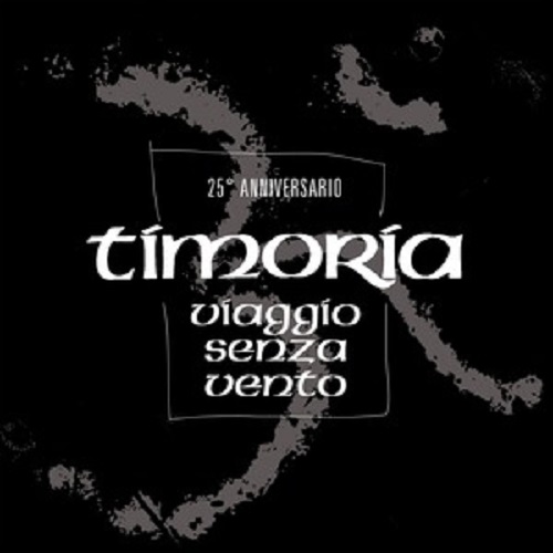 Timoria – Viaggio Senza Vento (25th Anniversary Edition)