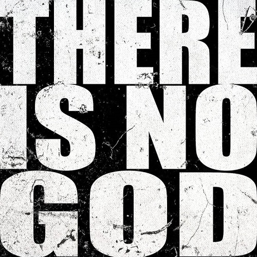 Non Est Deus – There Is No God