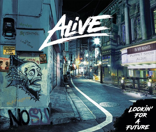 Alive – Lookin’ For A Future