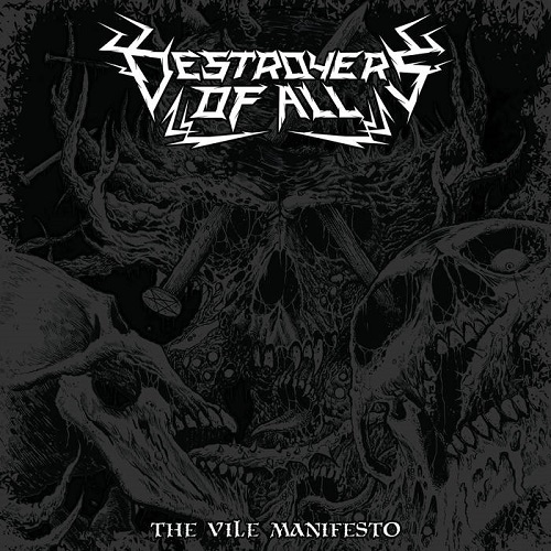 Destroyers Of All – The Vile Manifesto