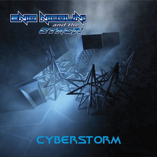 Enio Nicolini And The Otron – Cyberstorm