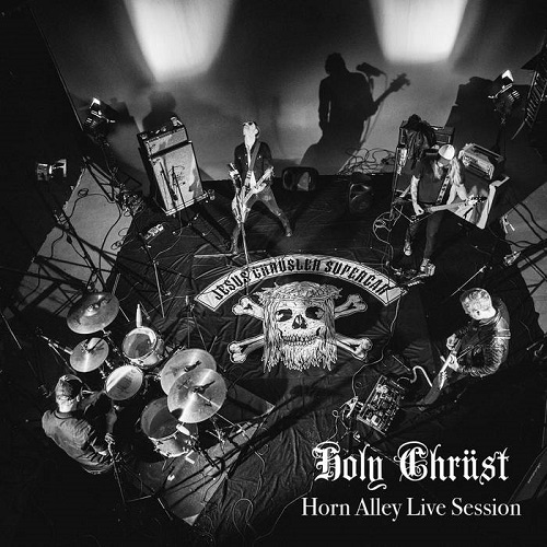 Jesus Chrüsler Supercar – Holy Chrüst – Horn Alley Live Session