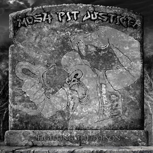 Mosh-Pit Justice – Fighting the Poison