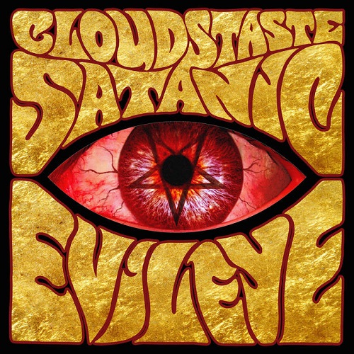 Clouds Taste Satanic – Evil Eye