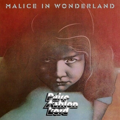 Paice Ashton Lord – Malice in Wonderland (Reissue)