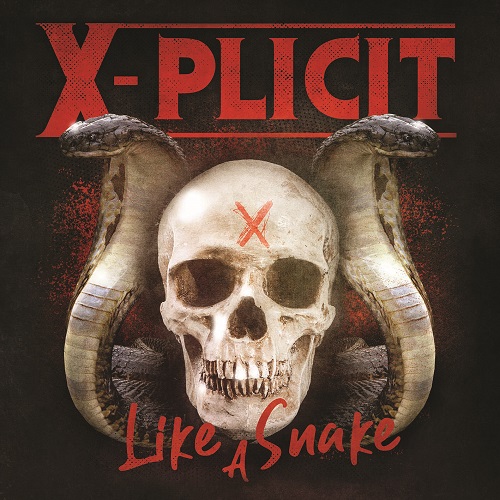 X-PLICIT – Like A Snake