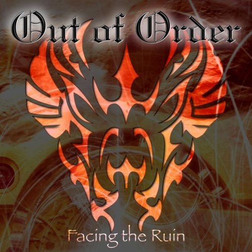 Out Of Order – Facing the Ruin