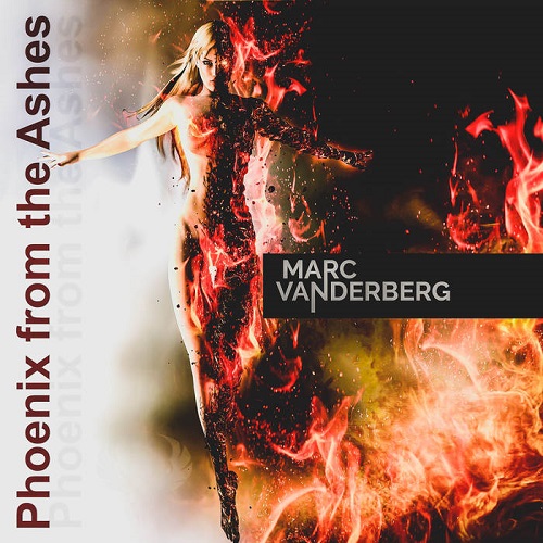 Marc Vanderberg – Phoenix From The Ashes