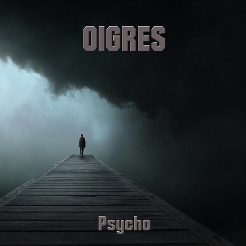 Oigres – Psycho