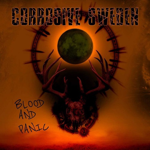 Corrosive Sweden – Blood And Panic