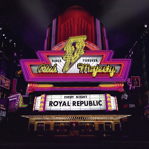 Royal Republic – Club Majesty